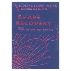 Physics-Based Vision: Principles and Practice: Radiometry, Volume 1