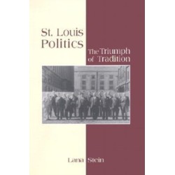 St.Louis Politics: The Triumph of Tradition