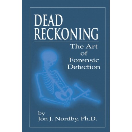 Dead Reckoning: The Art of Forensic Detection