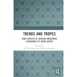 Trends And Tropes: Some Aspects of African Indigenous Literatures of South Africa