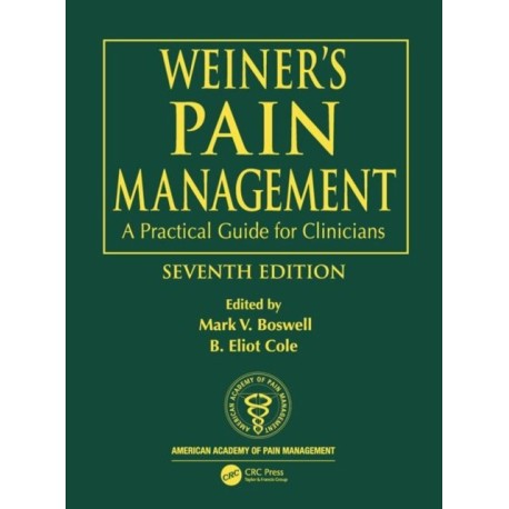 Weiner's Pain Management: A Practical Guide for Clinicians
