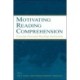 Motivating Reading Comprehension: Concept-Oriented Reading Instruction