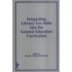Integrating Library Use Skills Into the General Education Curriculum