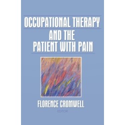 Occupational Therapy and the Patient With Pain