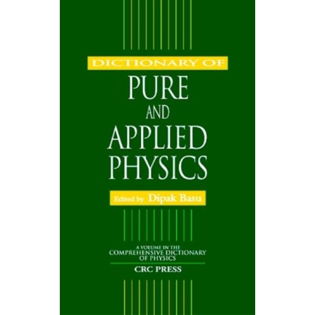 Dictionary of Pure and Applied Physics