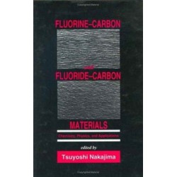 Fluorine-Carbon and Fluoride-Carbon Materials: Chemistry, Physics, and Applications