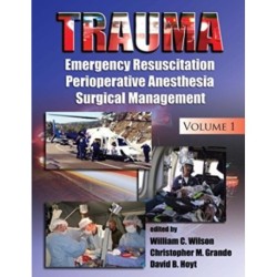Trauma: Resuscitation, Perioperative Management, and Critical Care