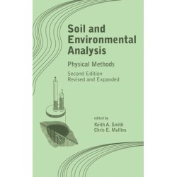 Soil and Environmental Analysis: Physical Methods, Revised, and Expanded