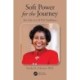 Soft Power for the Journey: The Life of a STEM Trailblazer