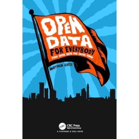 Open Data for Everybody: Using Open Data for Social Good