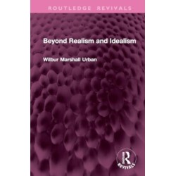 Beyond Realism and Idealism