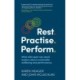 Rest. Practise. Perform.: What elite sport can teach leaders about sustainable wellbeing and performance