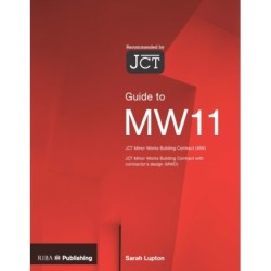 Guide to the JCT Minor Works Building Contract MW11