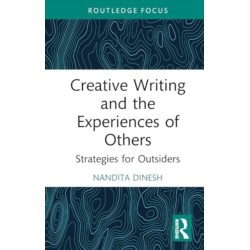 Creative Writing and the Experiences of Others: Strategies for Outsiders