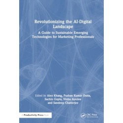 Revolutionizing the AI-Digital Landscape: A Guide to Sustainable Emerging Technologies for Marketing Professionals