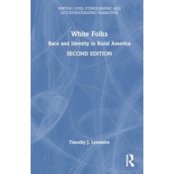 White Folks: Race and Identity in Rural America