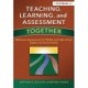 Teaching, Learning, and Assessment Together: Reflective Assessments for Middle and High School English and Social Studies