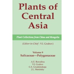 Plants of Central Asia - Plant Collection from China and Mongolia, Vol. 9: Salicaceae-Polygonaceae