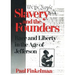 Slavery and the Founders: Dilemmas of Jefferson and His Contemporaries