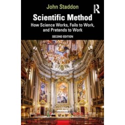 Scientific Method: How Science Works, Fails to Work, and Pretends to Work
