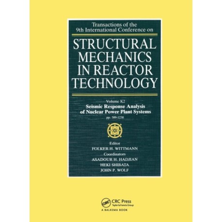 Structural Mechanics in Reactor Technology: Seismic Response Analysis of Nuclear Power Plant Systems, Volume K2