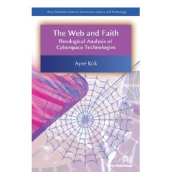 The Web and Faith: Theological Analysis of Cyberspace Technologies