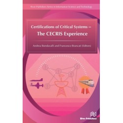 Certifications of Critical Systems ? The CECRIS Experience
