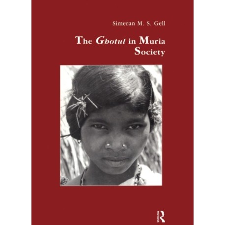 The Ghotul in Muria Society