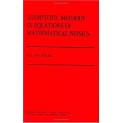 Asymptotic Methods in Equations of Mathematical Physics