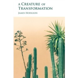 A Creature of Transformation