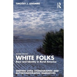 White Folks: Race and Identity in Rural America