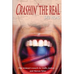Crashin' the Real: One Woman's Search for Truth, Justice ... and Steven Tyler