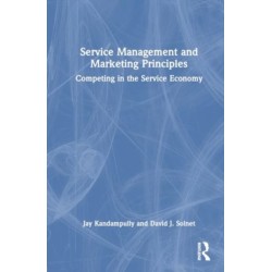 Service Management and Marketing Principles: Competing in the Service Economy