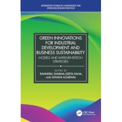 Green Innovations for Industrial Development and Business Sustainability: Models and Implementation Strategies