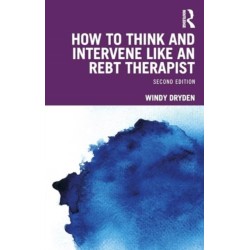 How to Think and Intervene Like an REBT Therapist