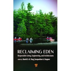Reclaiming Eden: Responsible Living, Engineering, and Architectures