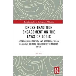 Cross-Tradition Engagement on the Laws of Logic: Approaching Identity and Reference from Classical Chinese Philosophy to Modern Logic