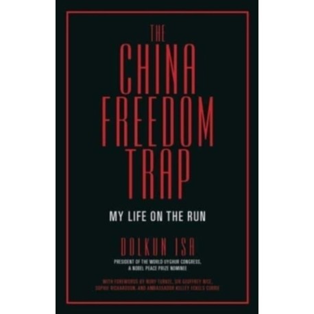 The China Freedom Trap: My Life on the Run