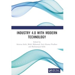 Industry 4.0 with Modern Technology: Proceedings of the International Conference on Emerging trends in Engineering and Technology, Industry 4.0 (ETETI-2023)