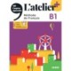 L'atelier + niv .B1 (edition 2022) + online audio/video + didierfle.app