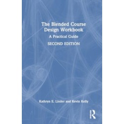 The Blended Course Design Workbook: A Practical Guide
