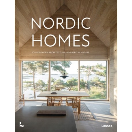 Nordic Homes: Scandinavian Architecture Immersed in Nature