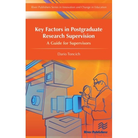 Key Factors in Postgraduate Research Supervision A Guide for Supervisors