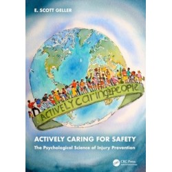Actively Caring for Safety: The Psychological Science of Injury Prevention