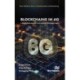 Blockchains in 6G: A Standardized Approach To Permissioned Distributed Ledgers