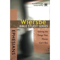 Ephesians: Gaining the Things That Money Can't Buy