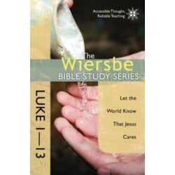 Luke 1- 13: Let the World Know That Jesus Cares