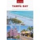 Day Trips® from Tampa Bay: Getaway Ideas for the Local Traveler