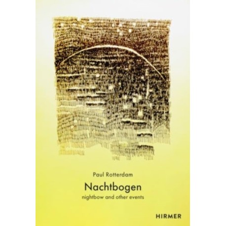 Nachtbogen (Bilingual edition): nightbow and other events