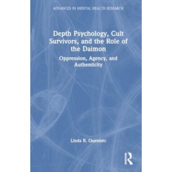 Depth Psychology, Cult Survivors, and the Role of the Daimon: Oppression, Agency, and Authenticity